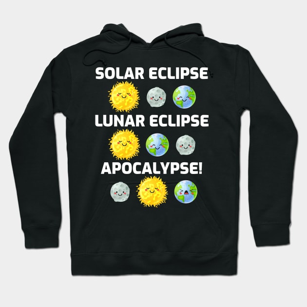 Types of Eclipse Apocalypse Hoodie by SunburstGeo